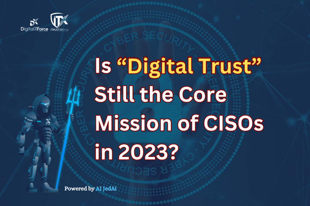 Digital Trust as a core mission of CISOs
