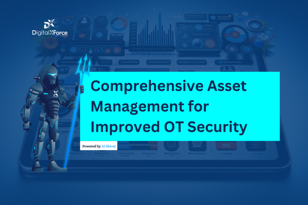 Comprehensive Asset Management for Improved OT Security blog post banner