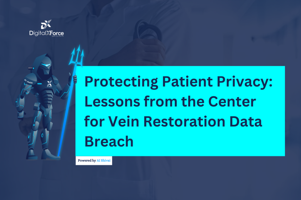 banner image of Protecting Patient Privacy: Lessons from the Center for Vein Restoration Data Breach article