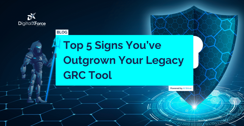 Top 5 Signs You’ve Outgrown Your Legacy GRC Tool banner