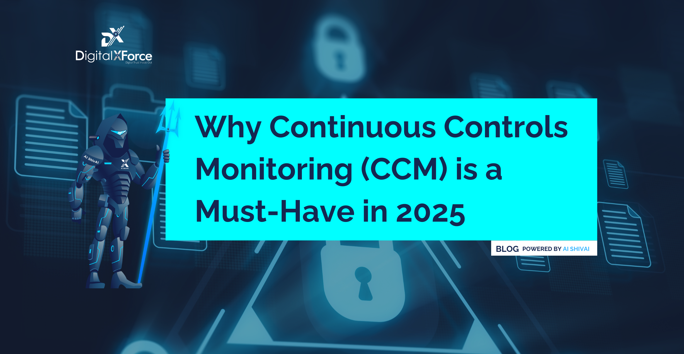 Why Continuous Controls Monitoring (CCM) is a Must-Have in 2025 banner image